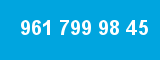 961 799 98 45